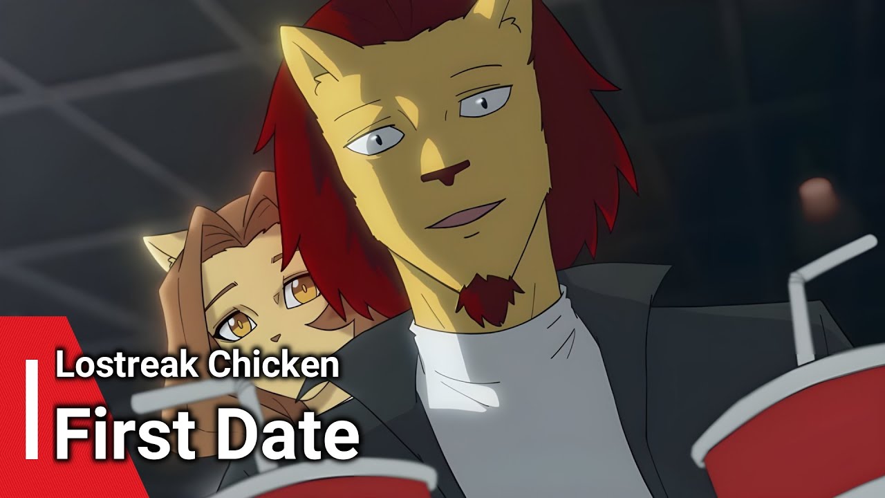 Lostreak Chicken - First Date | XingYouye Animation