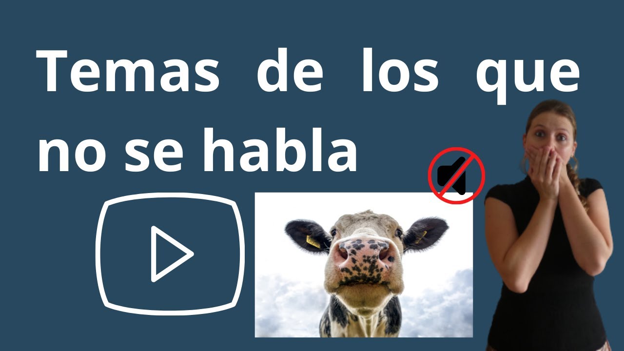 TEMAS DE LOS QUE NO SE HABLA