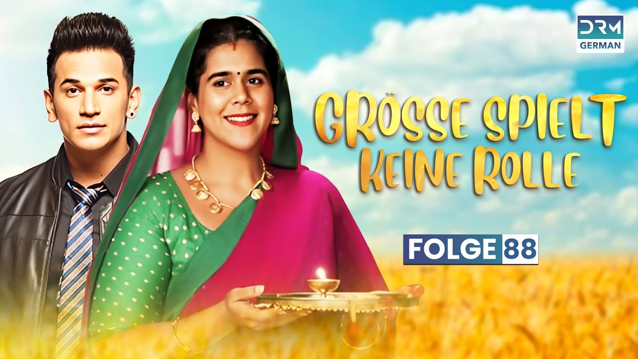 GRÖSSE SPIELT KEINE ROLLE | Staffel 1 Folge 88 | BADHO BAHU | Indische Serie | G141X