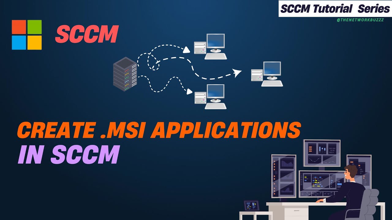 How to create MSI Application in SCCM | SCCM Training
