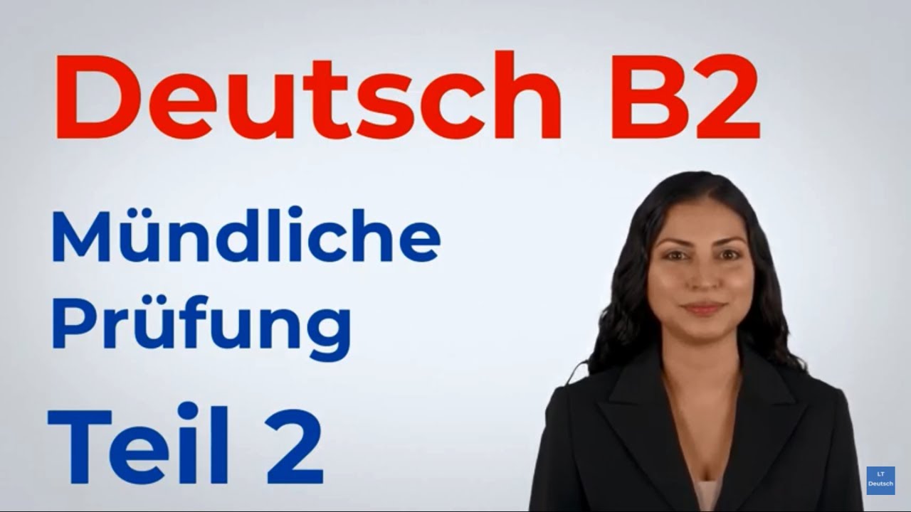 Telc B2 Deutsch Mündliche Prüfung Teil 2 mit Beispiel und Lösung | B2 Sprechen | Deutsch lernen
