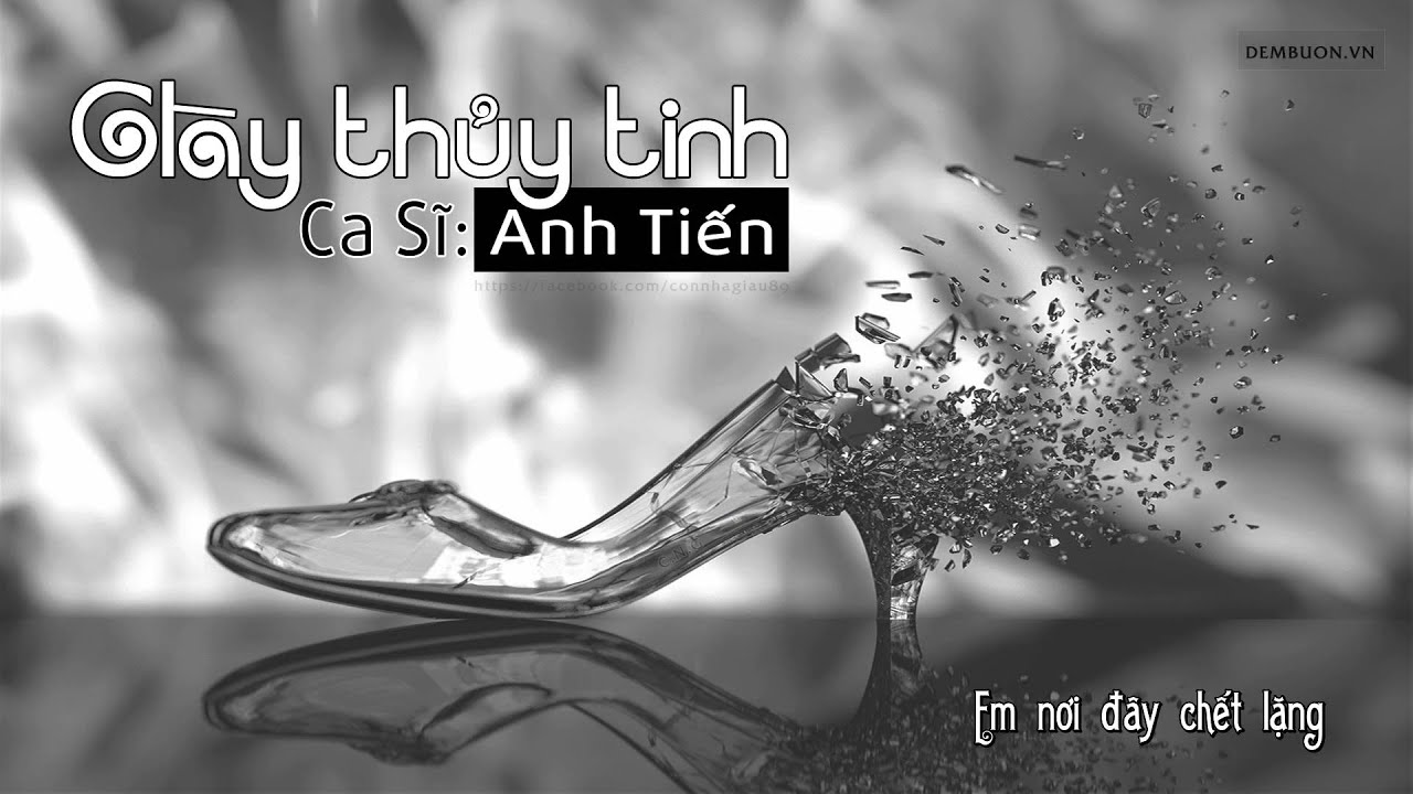 Giày Thủy Tinh - Anh Tiến