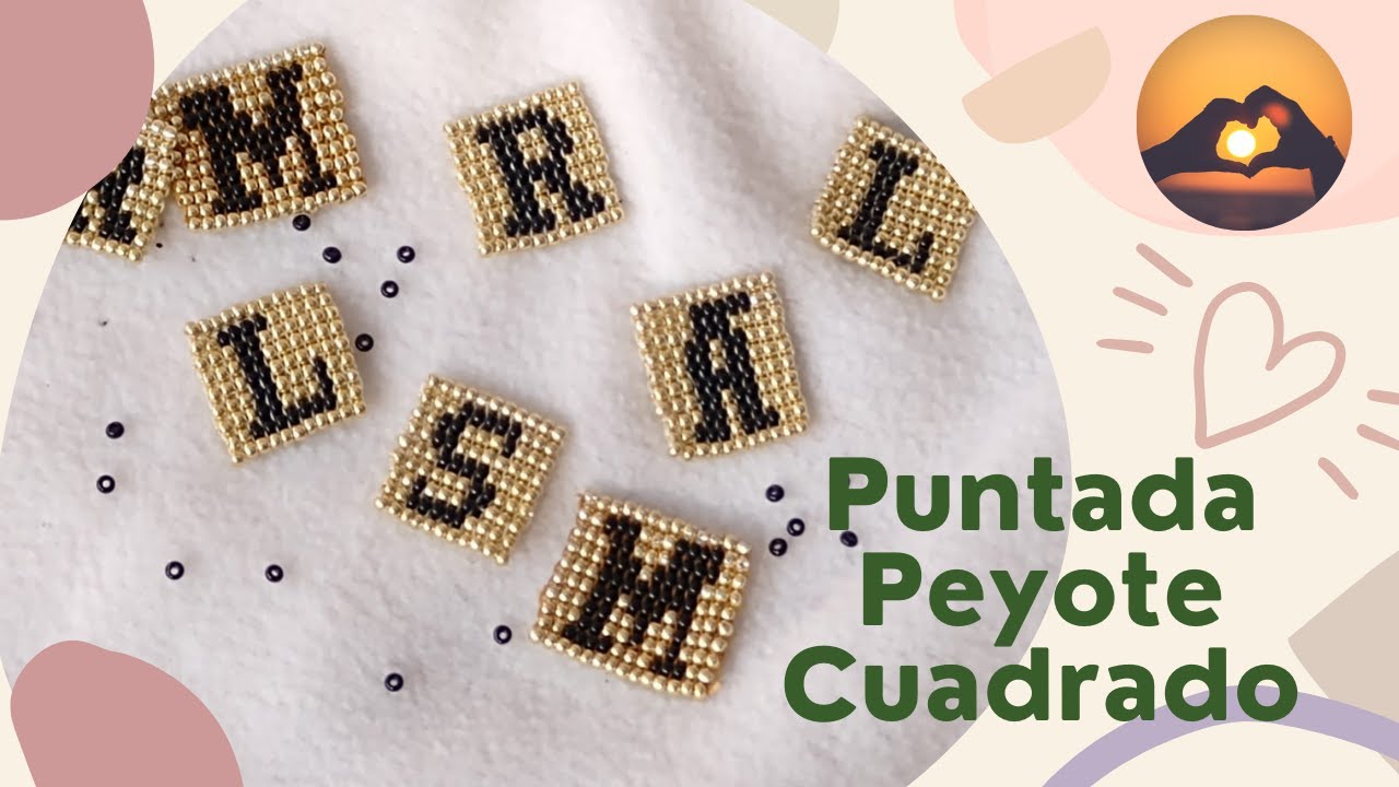 DIY Cómo Hacer Letras en Puntada Cuadrada Y Chaquira Calibrada