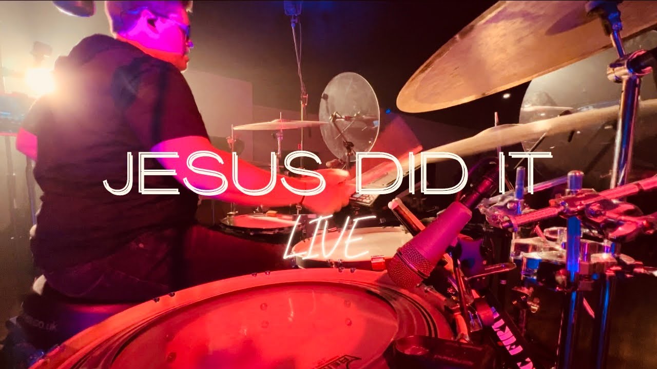 Jesus Did It // Catherine Mullins // LIVE // Drum Cover