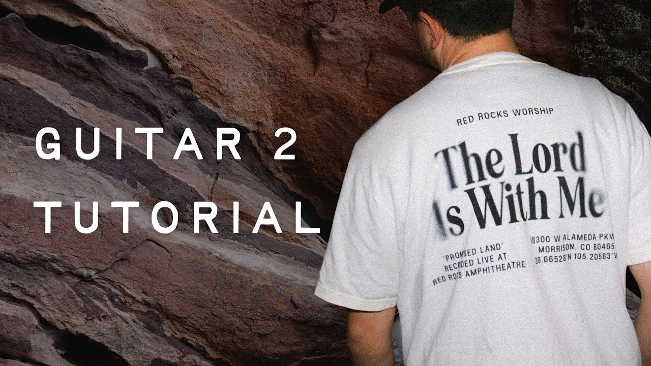 OFFICIAL ELECTRIC GUITAR 2 PLAYTHROUGH | THE LORD IS WITH ME | RED ROCKS WORSHIP