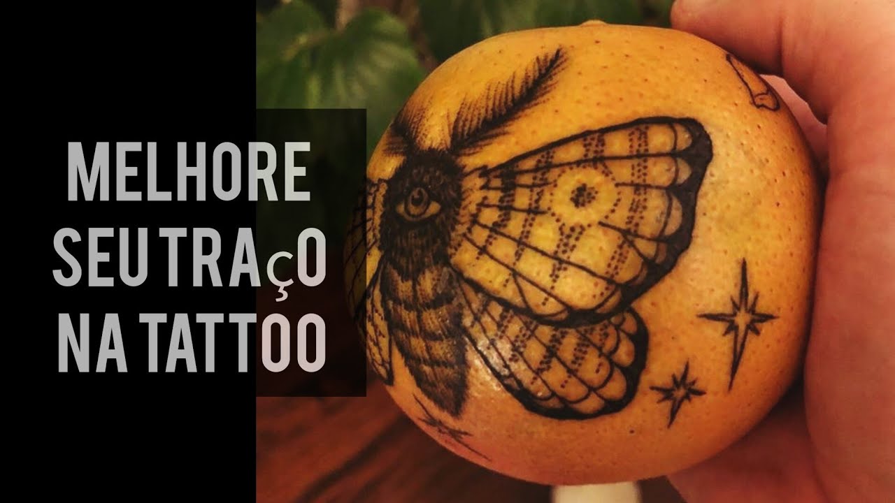 Como melhorar seu traço na tatuagem, usando uma laranja - Tatuador iniciante dicas