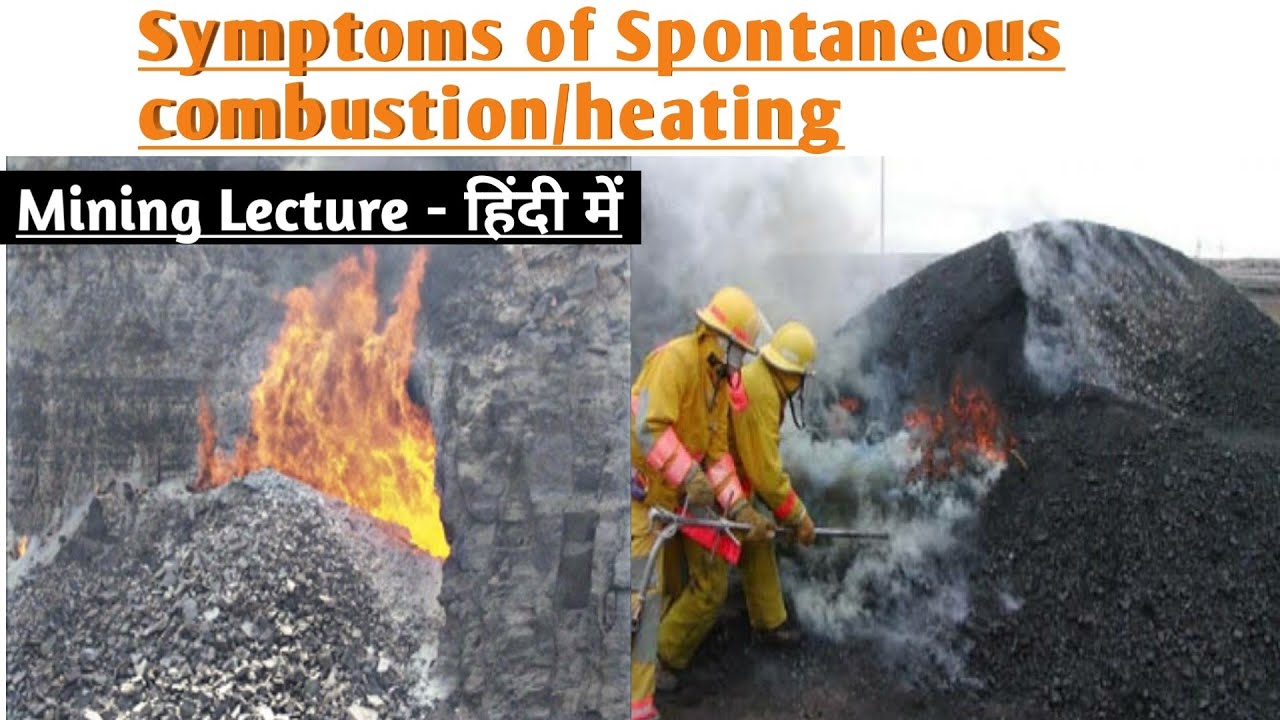 Symptoms of spontaneous heating || Spontaneous combustion || Mining hindi lecture || Mining Gurukul