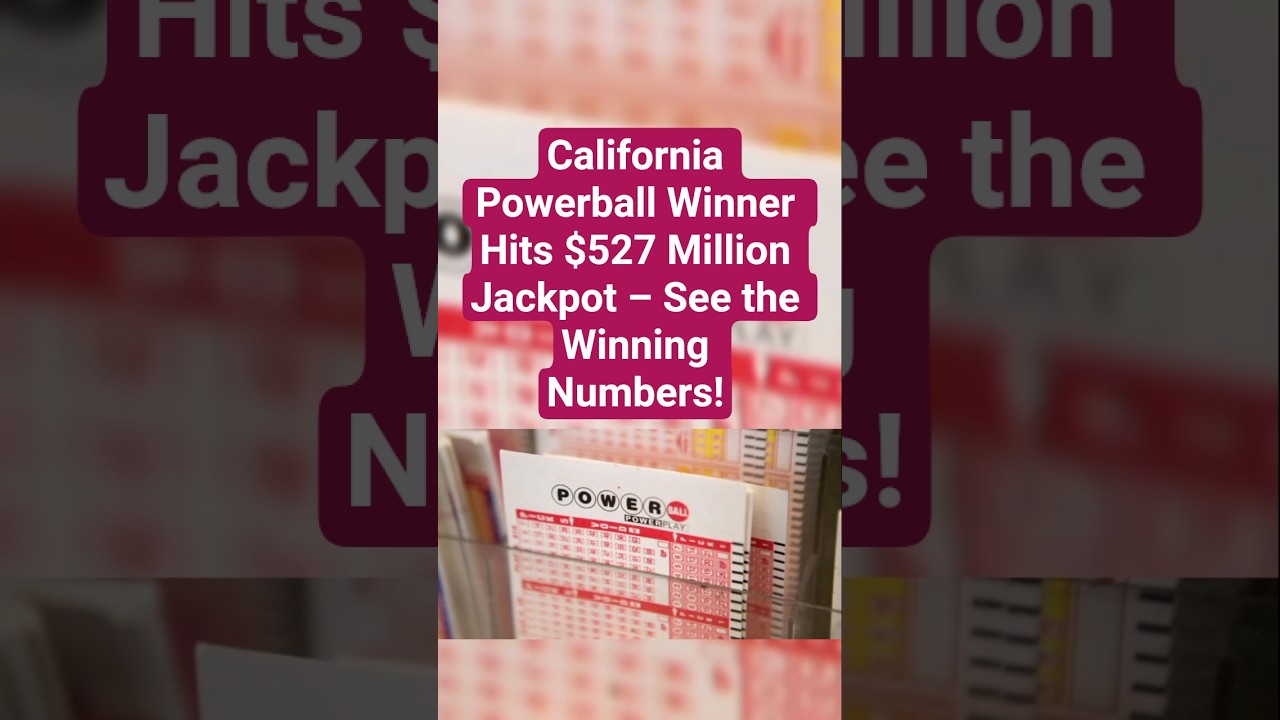 California Powerball Winner Hits $527 Million Jackpot &ndash; See the Winning Numbers!