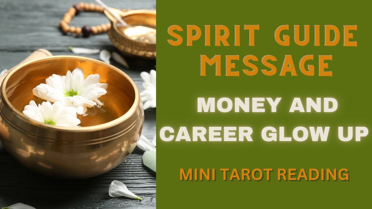 SPIRIT GUIDE MESSAGE ~ MONEY AND CARRER GLOW UP ~ #MINI #TAROT #READING