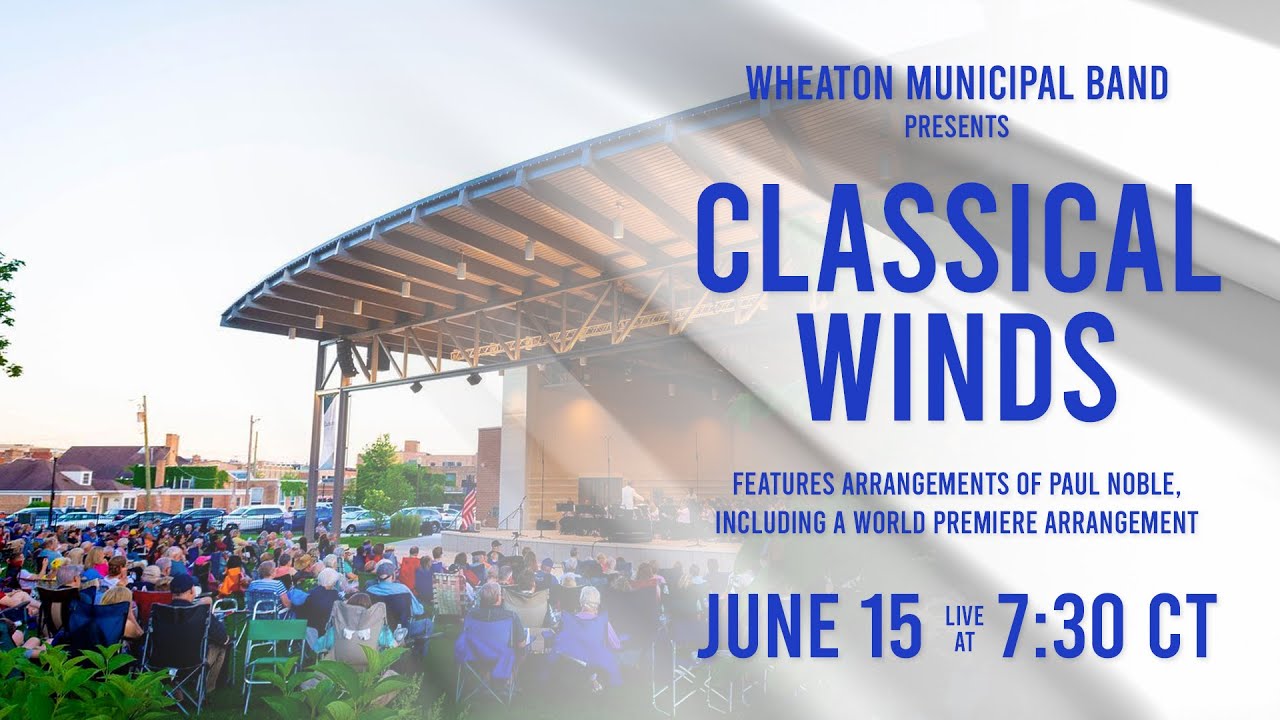 Wheaton Municipal Band Presents 