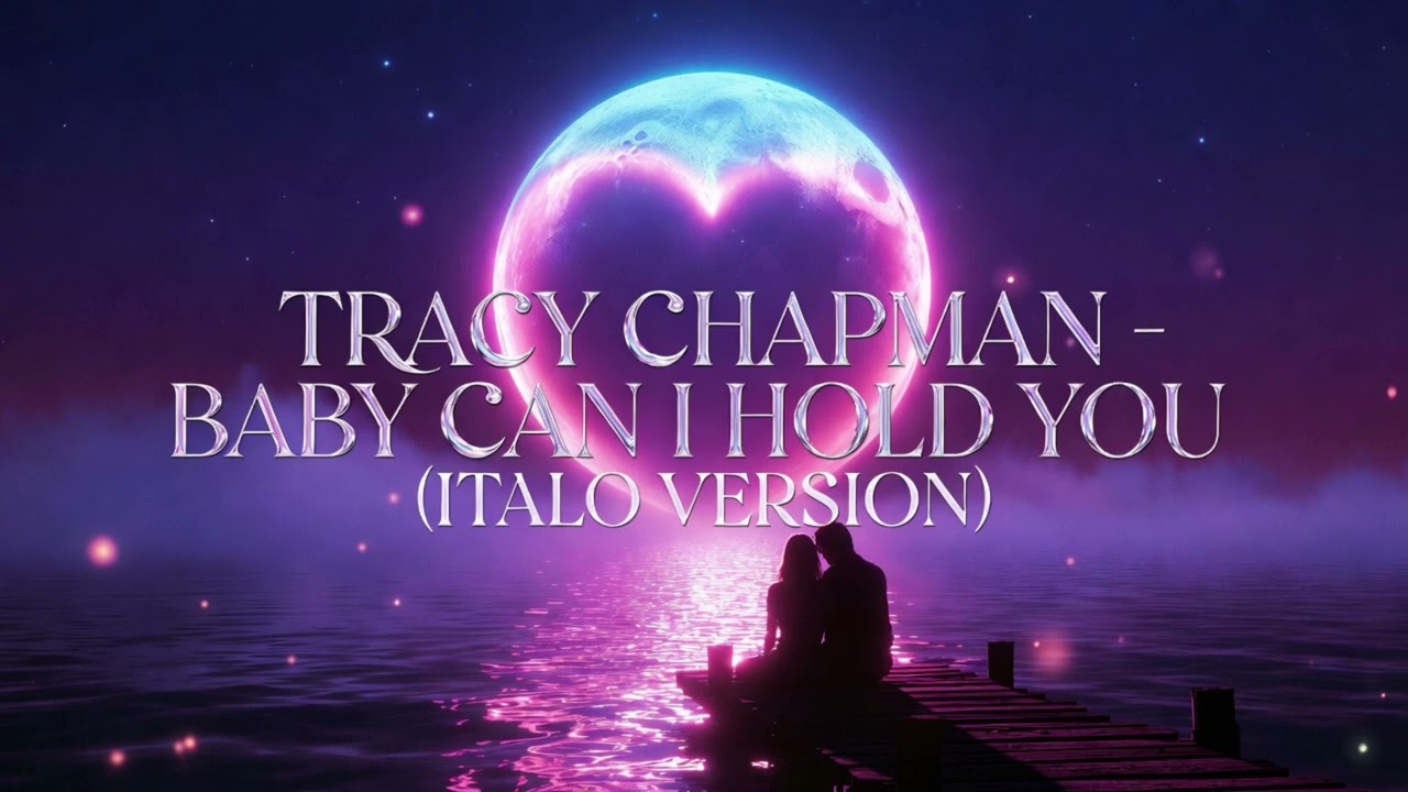 TRACY CHAPMAN – BABY CAN I HOLD YOU (ITALO VERSION)