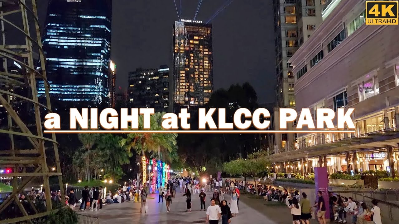 Night walking around at KLCC Park❗Taman KLCC [Kuala Lumpur City Centre] - around SURIA - Malaysia 4K