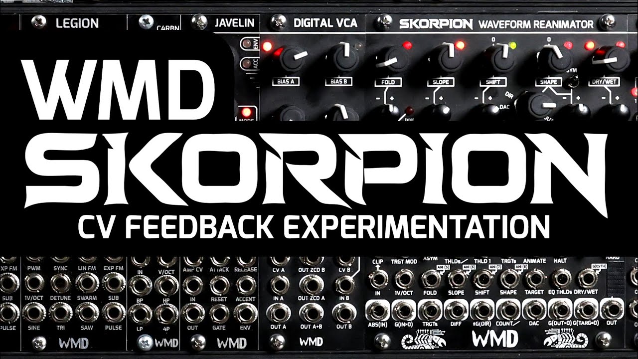 WMD Skorpion - CV Feedback Experiments