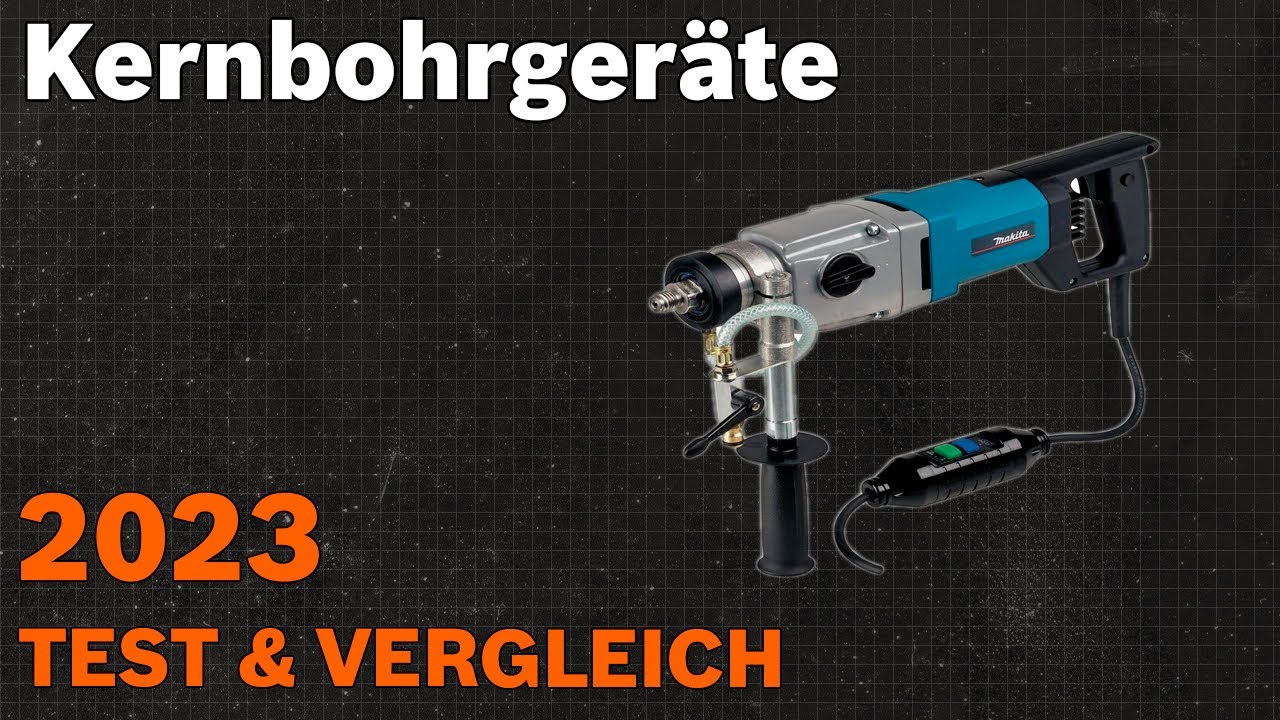 TOP&ndash;7. Die besten Kernbohrger&auml;te (Kernbohrmaschinen). Test & Vergleich 2023 | Deutsch