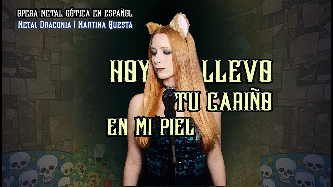 Hoy llevo tu cariño en mi piel – (Martina Qüesta) Metal Gótico Sinfónico | Un Río de Luna Negra