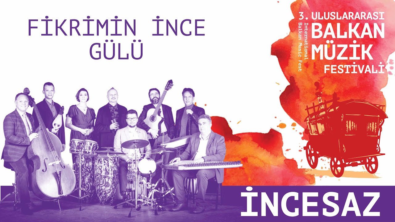İNCESAZ - Fikrimin İnce Gülü