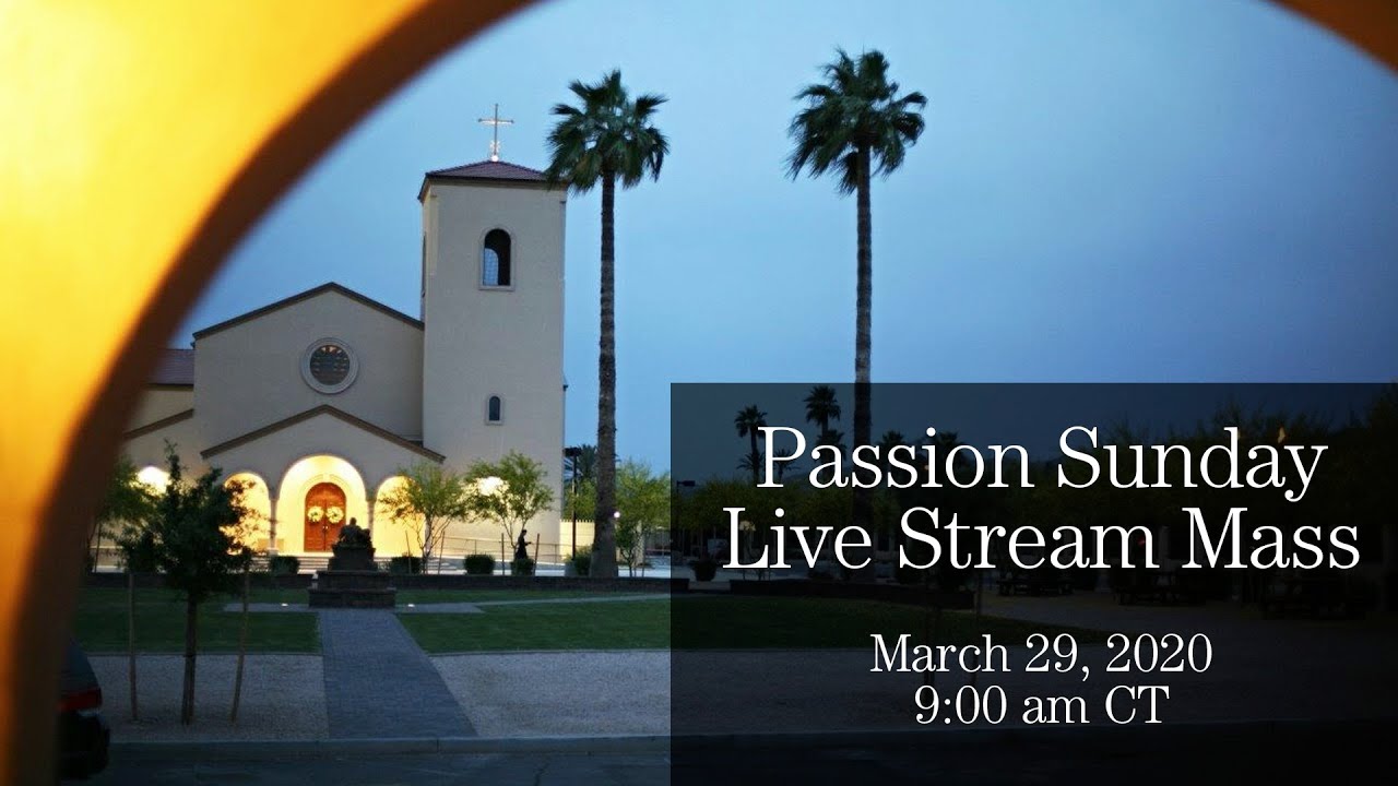 Daily Live Mass - Passion Sunday - March 29, 2020