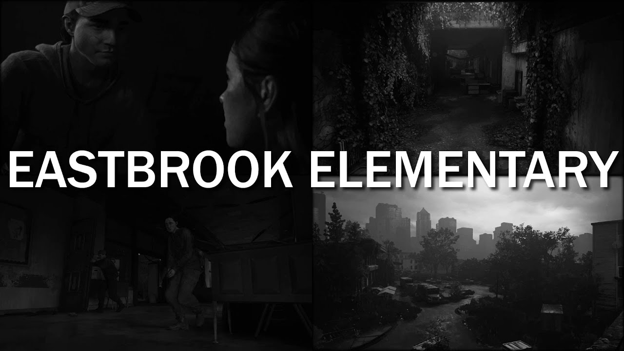 Eastbrook Elementary | The Last of Us Part II Chapter Music