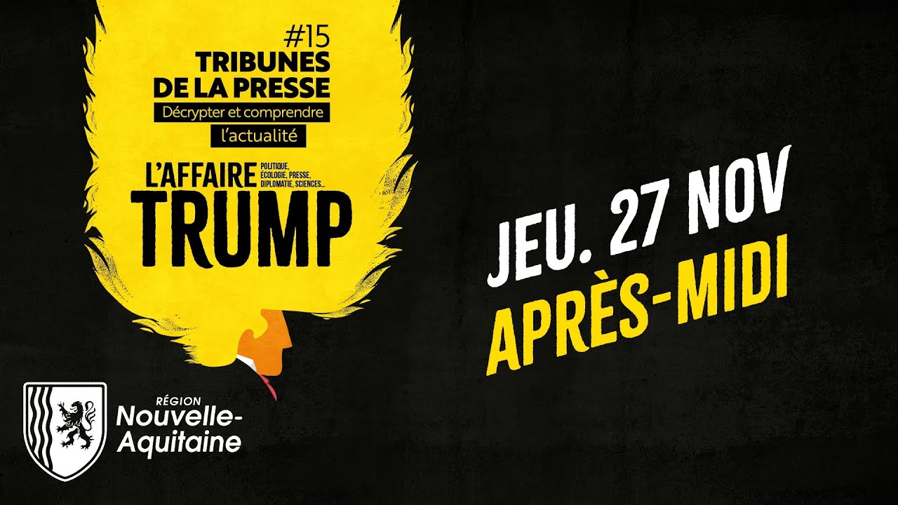 Tribunes de la Presse #15 | Jeudi 27 novembre - Après-midi