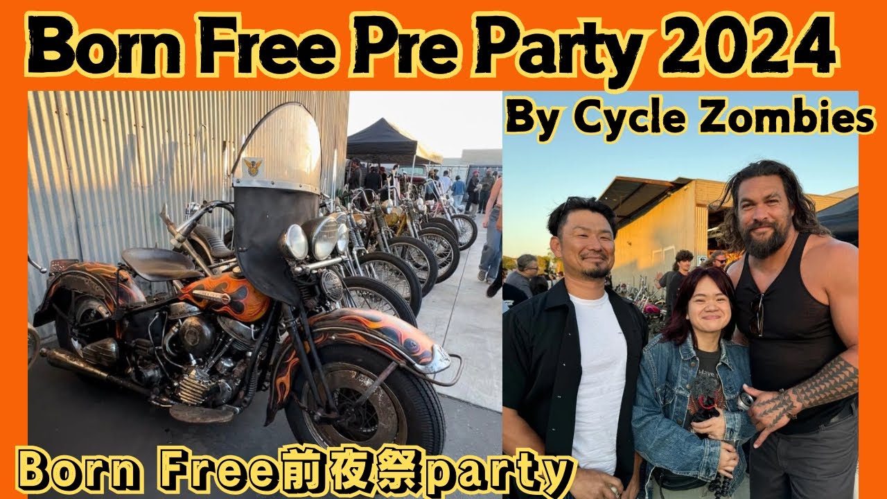 【ハーレー】Born Free pre Party!! By Cycle Zombies/ Born Free前夜祭パーティ！ サイクルゾンビーズ