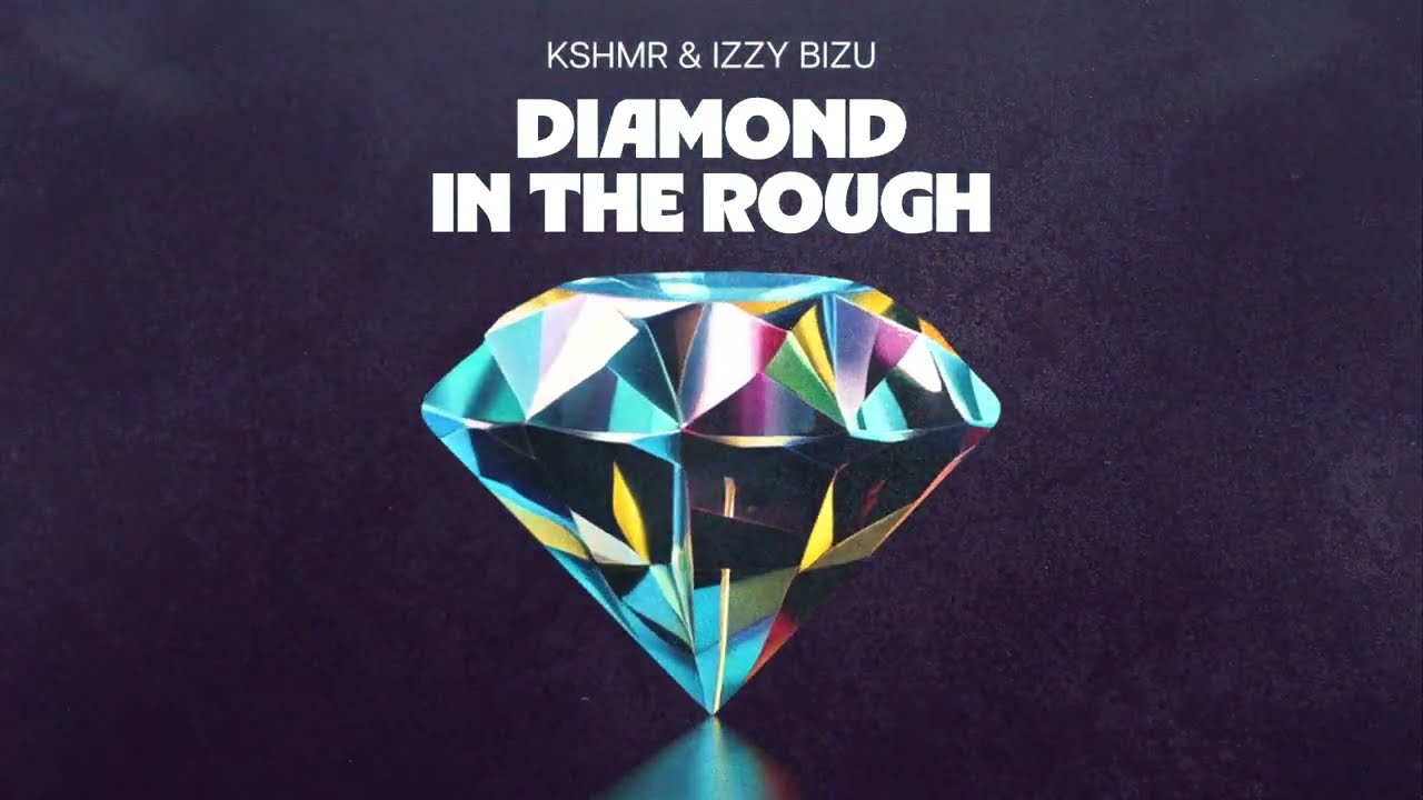 KSHMR & Izzy Bizu - Diamond In The Rough (Official Audio)
