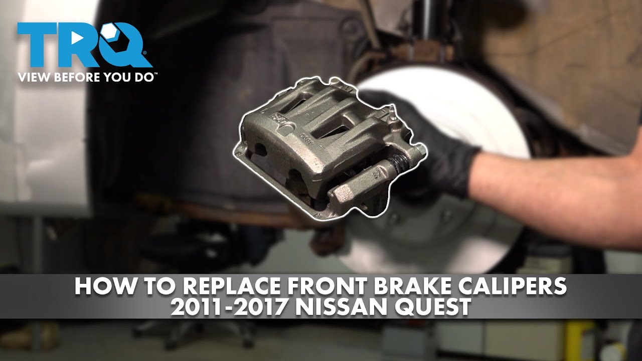How to Replace Front Calipers 2011-2017 Nissan Quest