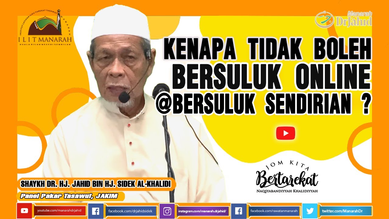 Kenapa Tidak Boleh Bersuluk Online Atau Bersuluk Sendirian? | Shaykh Dr. Jahid Sidek