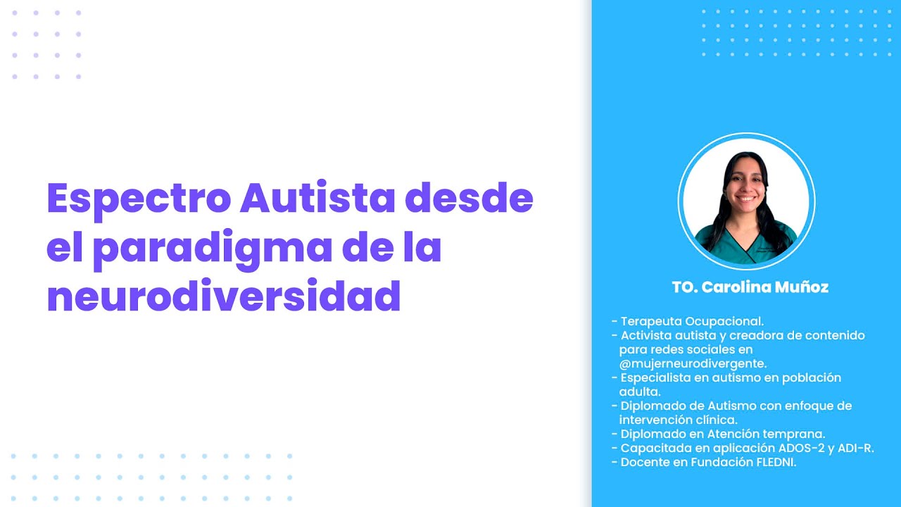 Espectro Autista desde el paradigma de la neurodiversidad