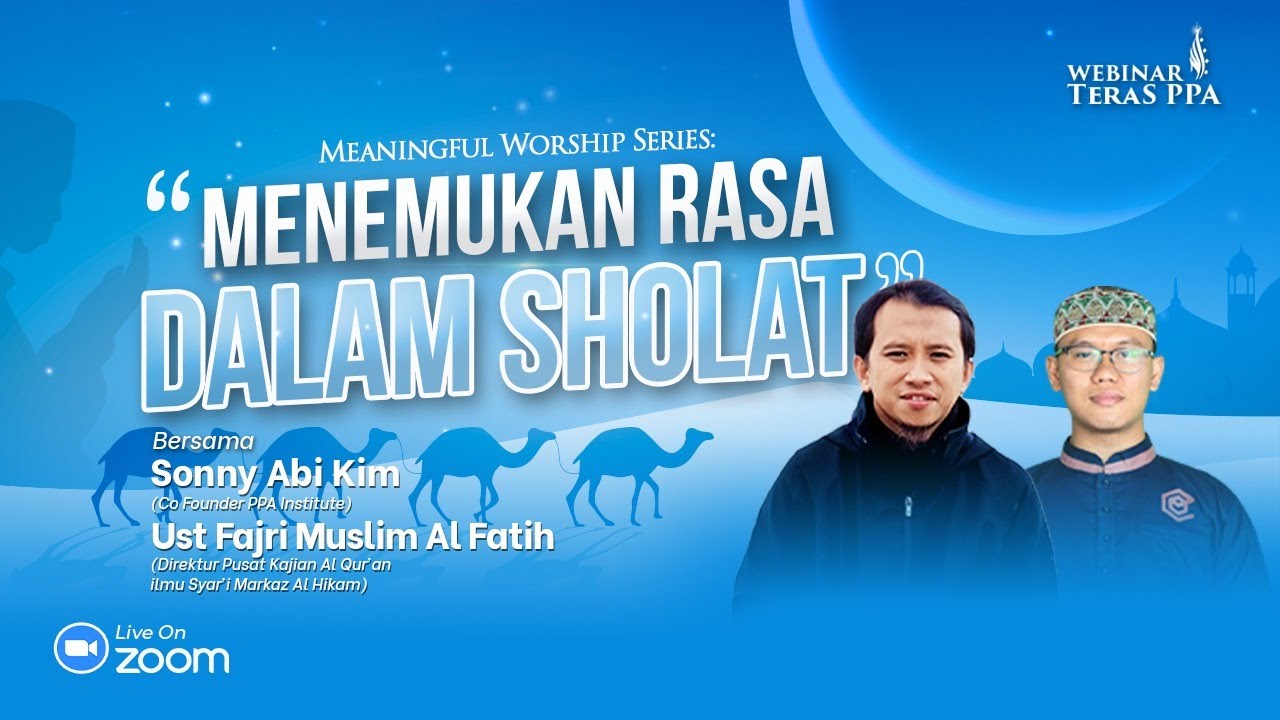 MENEMUKAN RASA DALAM SHOLAT | Sonny Abi Kim & Ustadz Muslim Al Fatih
