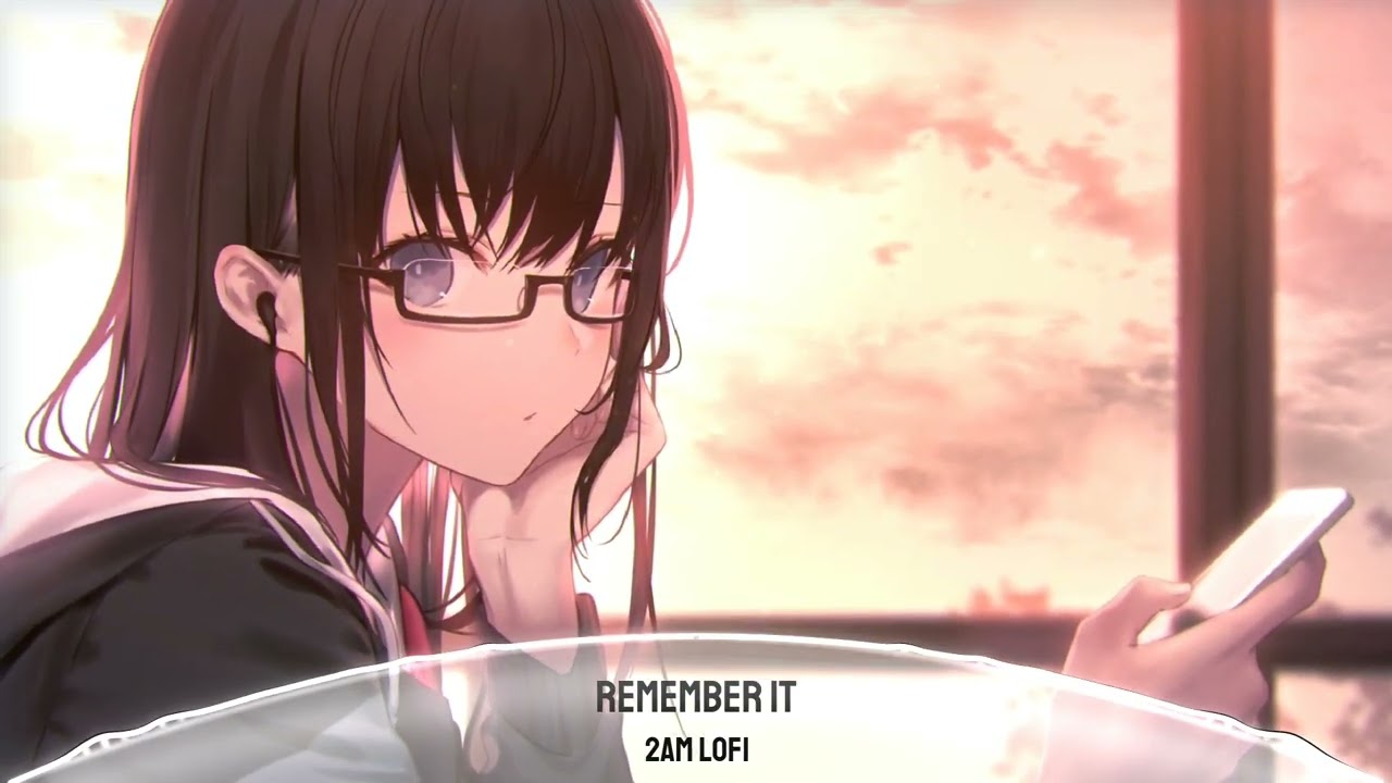 remember it - calm chill lofi