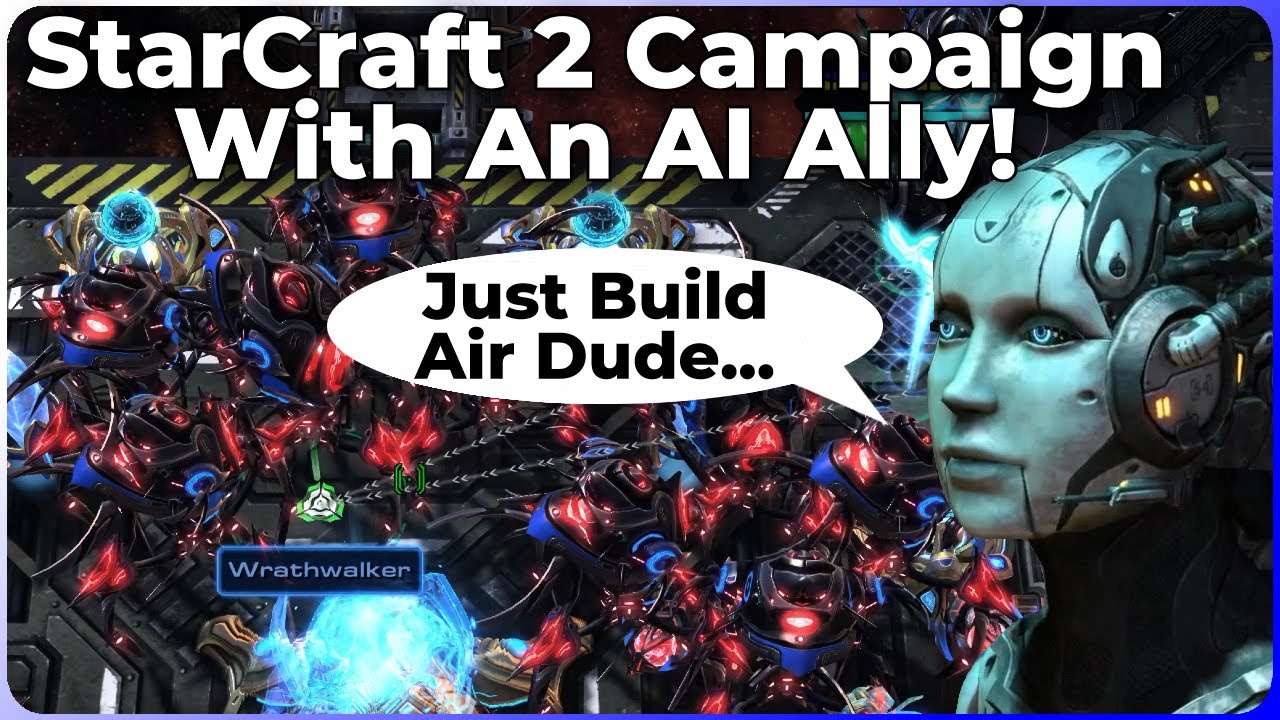 WrathWalkin All Over Them - LotV With AI Ally Mod - Pt9