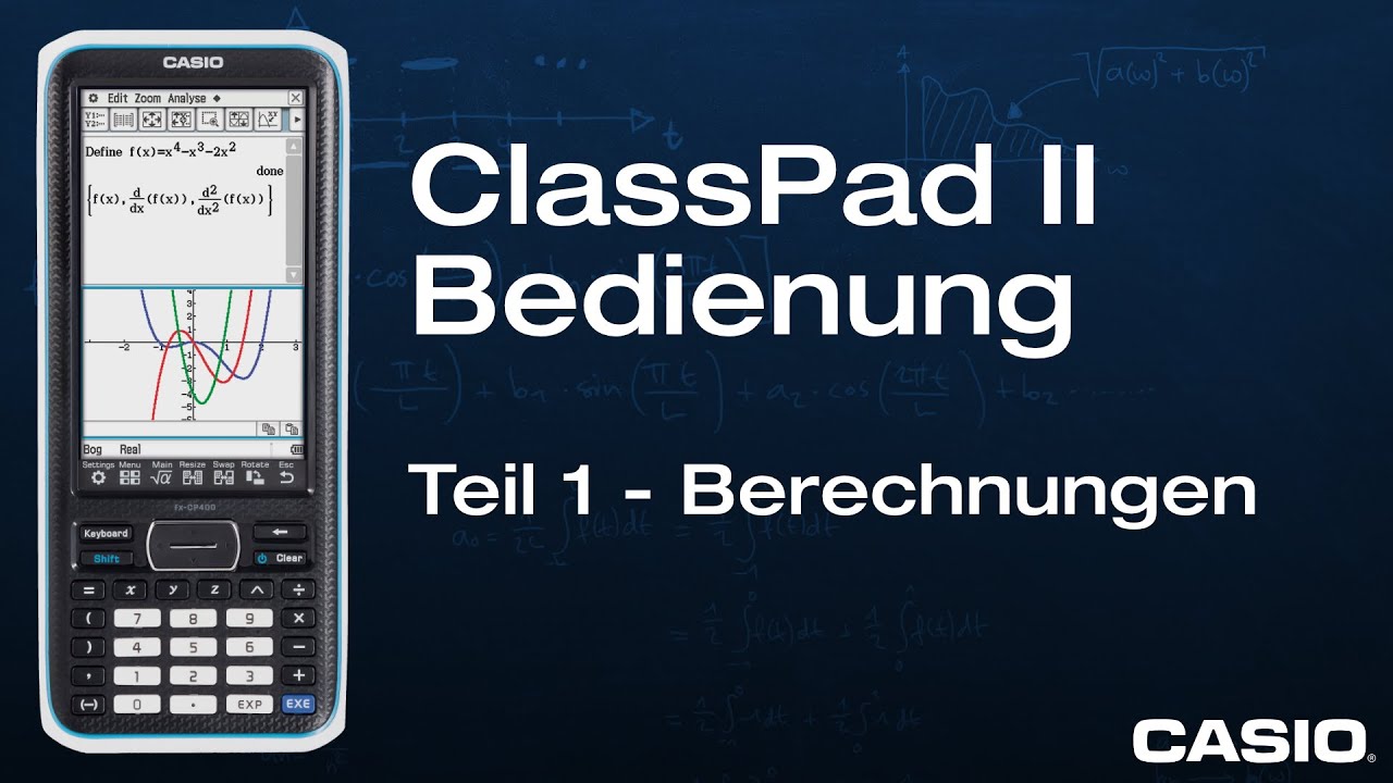 ClassPad II - Grundlagen Teil 1