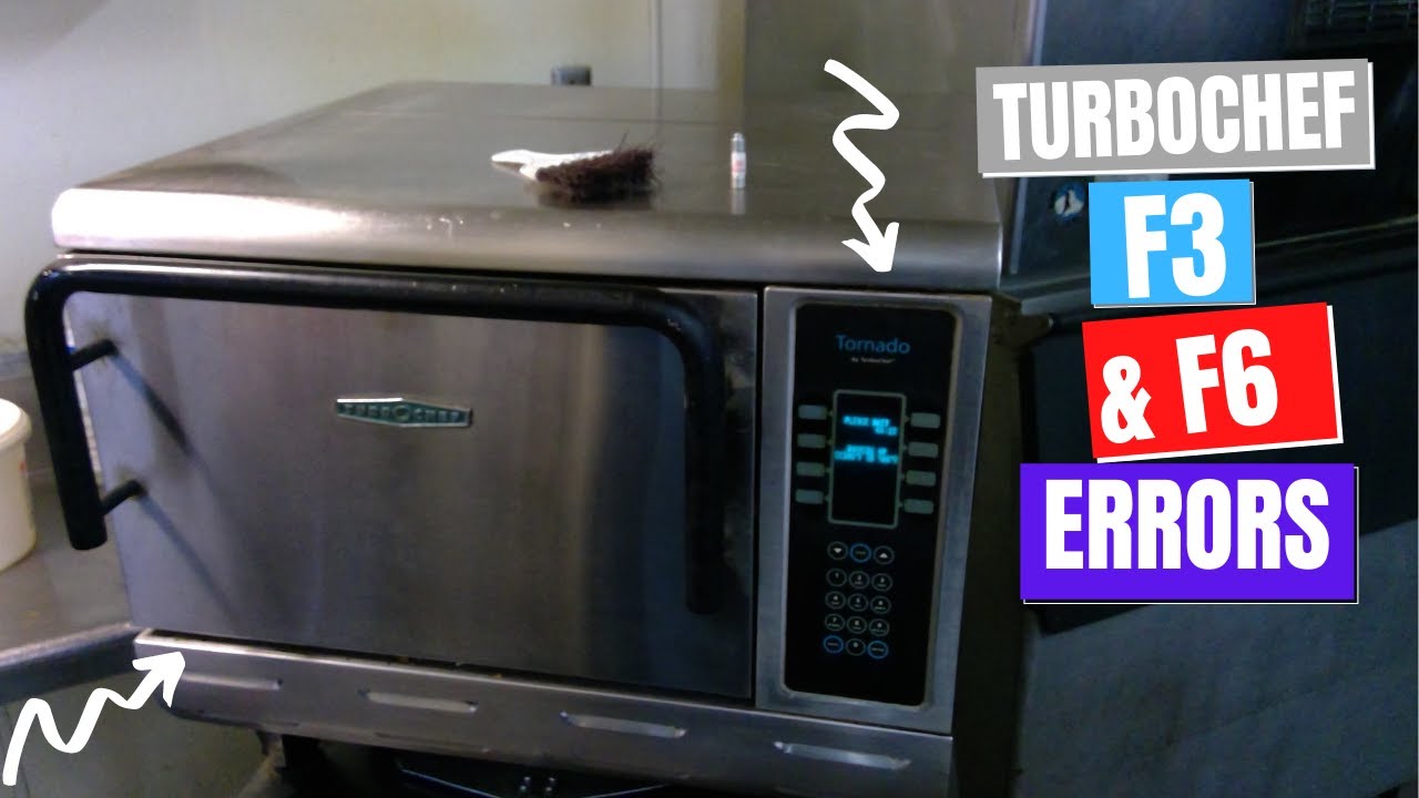 Turbochef Oven won't heat, Errors F3 & F6