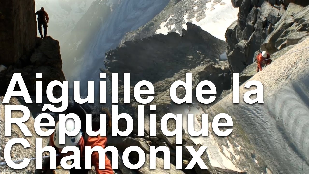 Aiguille de la République Voie Normale montagne alpinisme escalade Chamonix Mont-Blanc