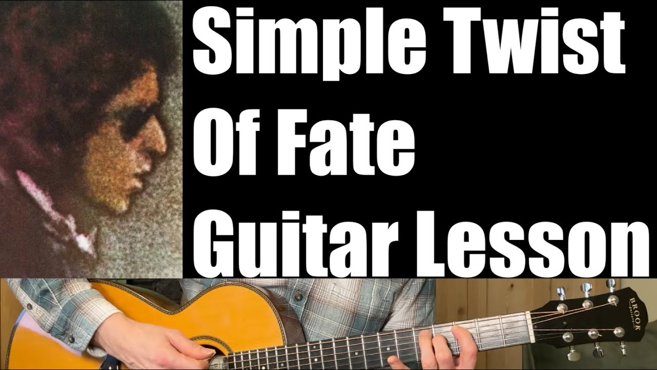 Simple Twist of Fate - Guitar Lesson (Bob Dylan)