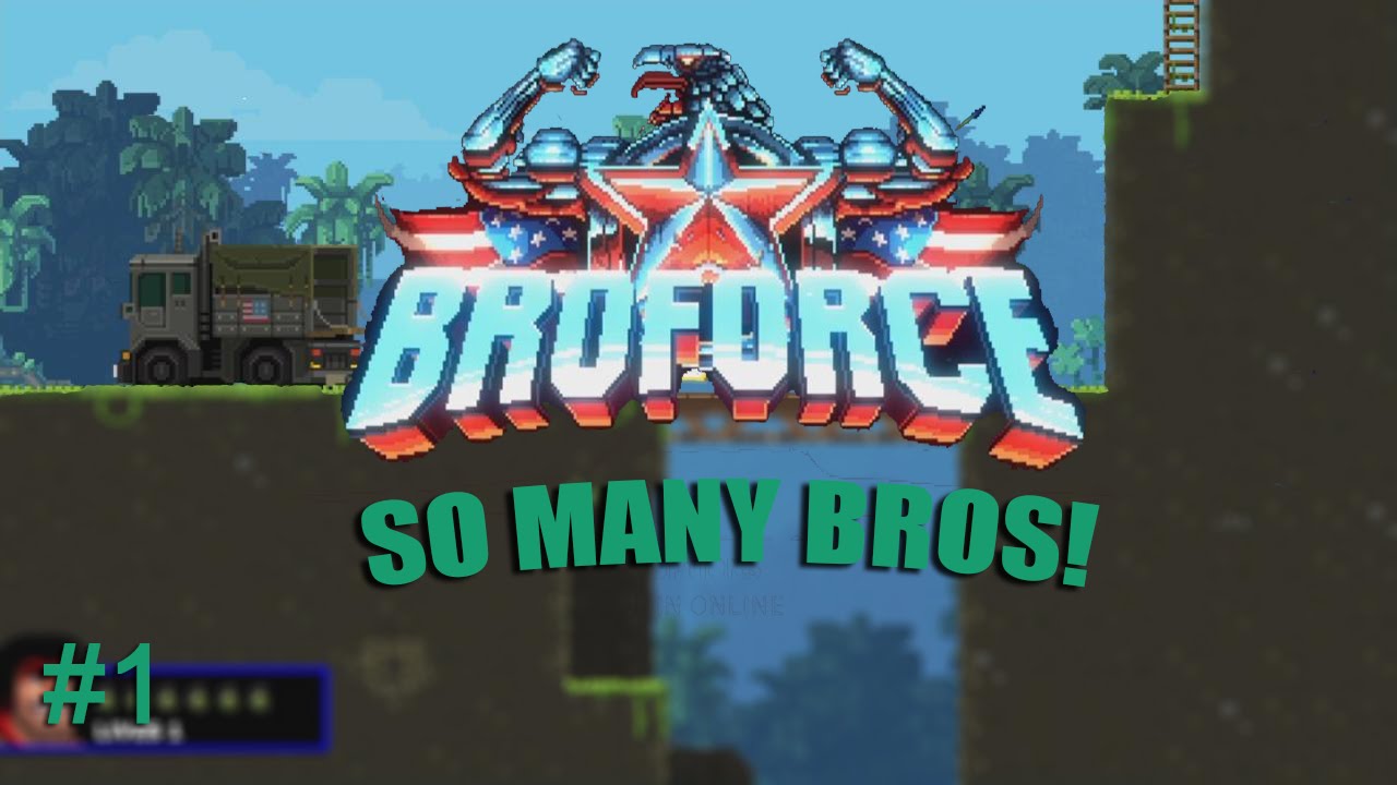 Broforce Solo Part 1 - ''SO MANY BROS!'' (Broforce PS4 Gameplay)