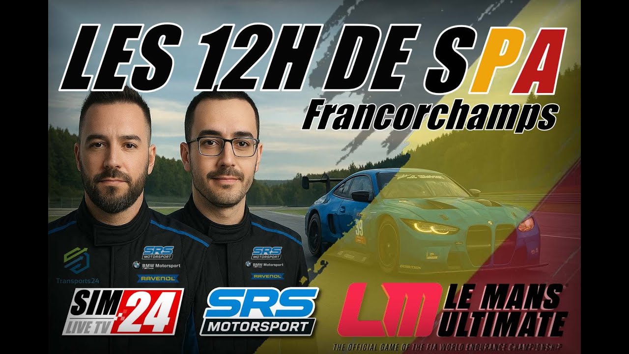 [ LMU ] 🔹LES 12H DE SPA FRANCORCHAMPS🔹