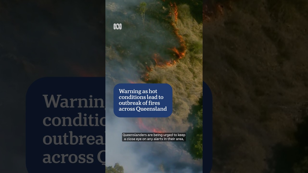 Hot conditions lead to outbreak of fires across Queensland | ABC NEWS