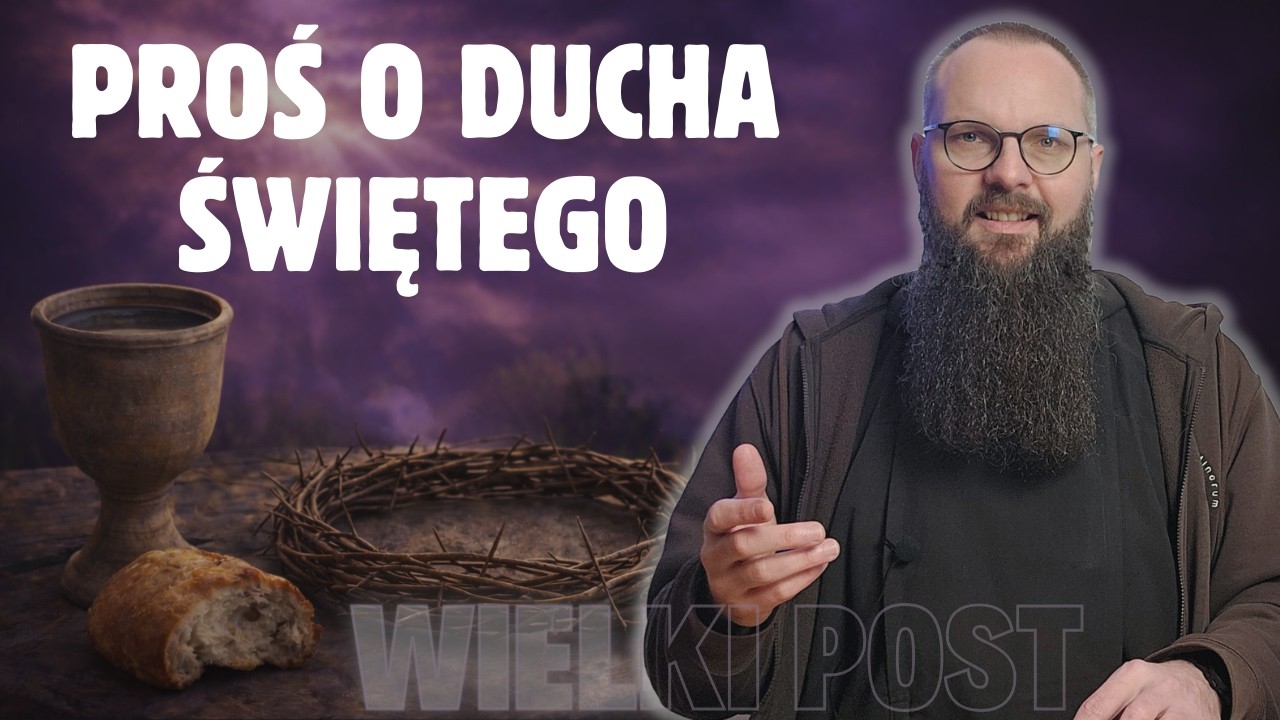 26.02.2026 Proś o Ducha Świętego