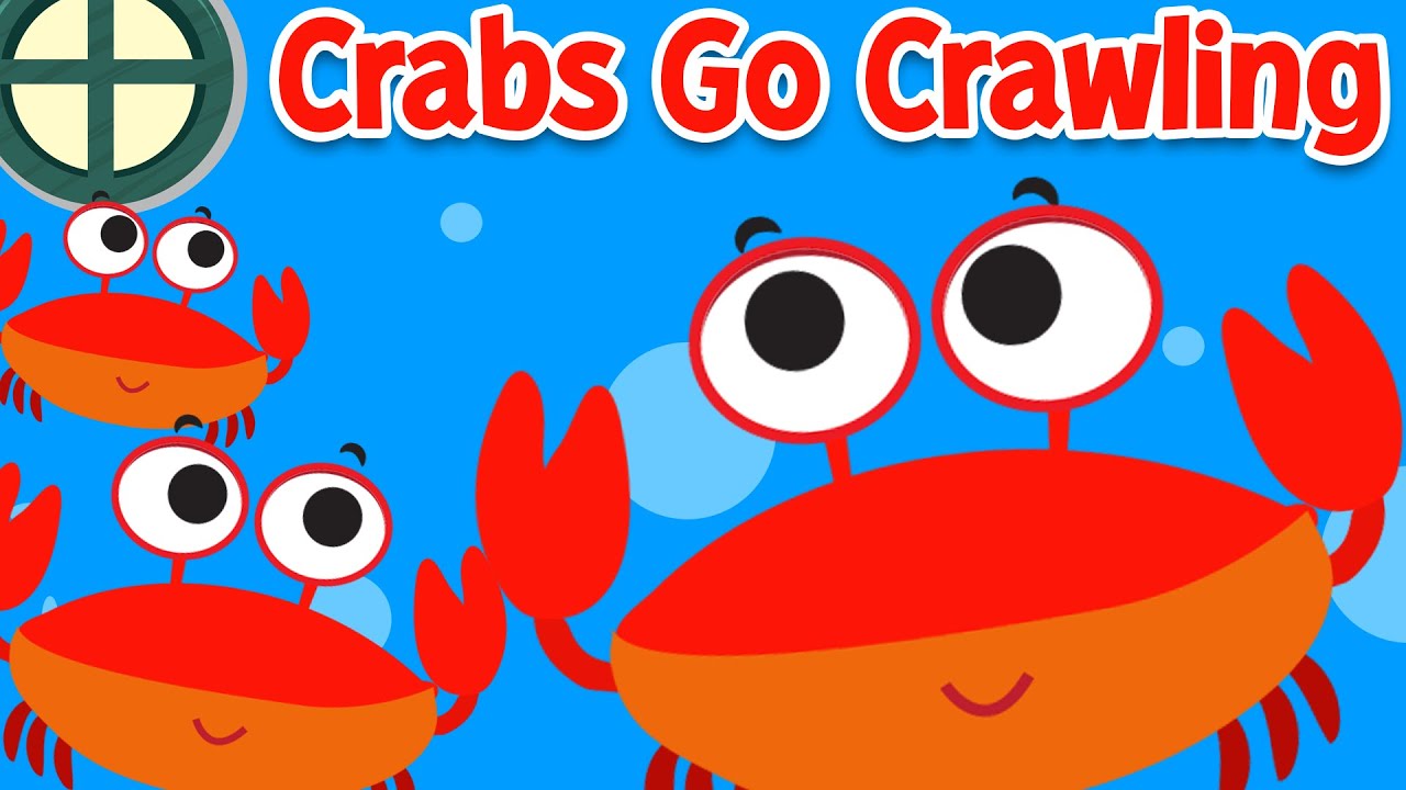 The Crabs go crawling - Crabs go Crawling - Kids Songs - Baby songs - Nursery rhymes & Kids Songs