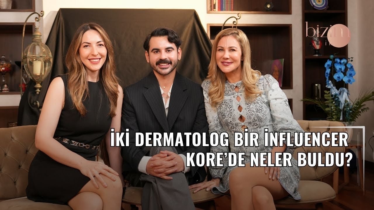 İki dermatolog bir influencer Kore’de neler buldu? 2026’nın trendleri ne olacak?