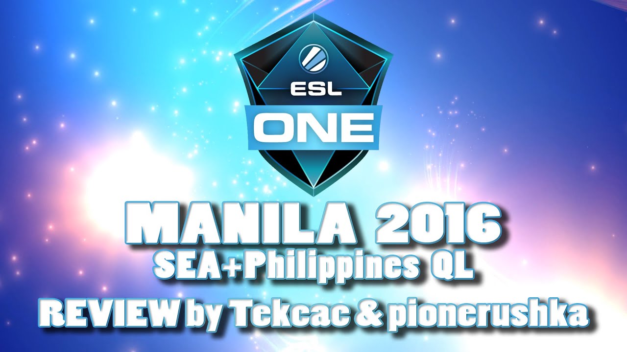 T&P обзор по ESL One Manila 2016 Philippines and Southeast Asia Qualifier