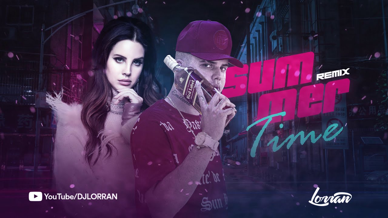 Lana Del Rey - Summertime Sadness (DJ Lorran Remix)