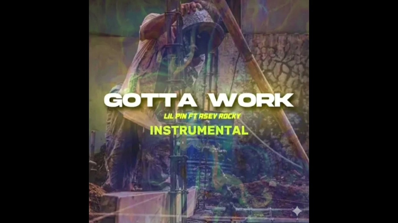 Youngpin x Asev Rocky - Gotta Work (Unofficial Instrumental)