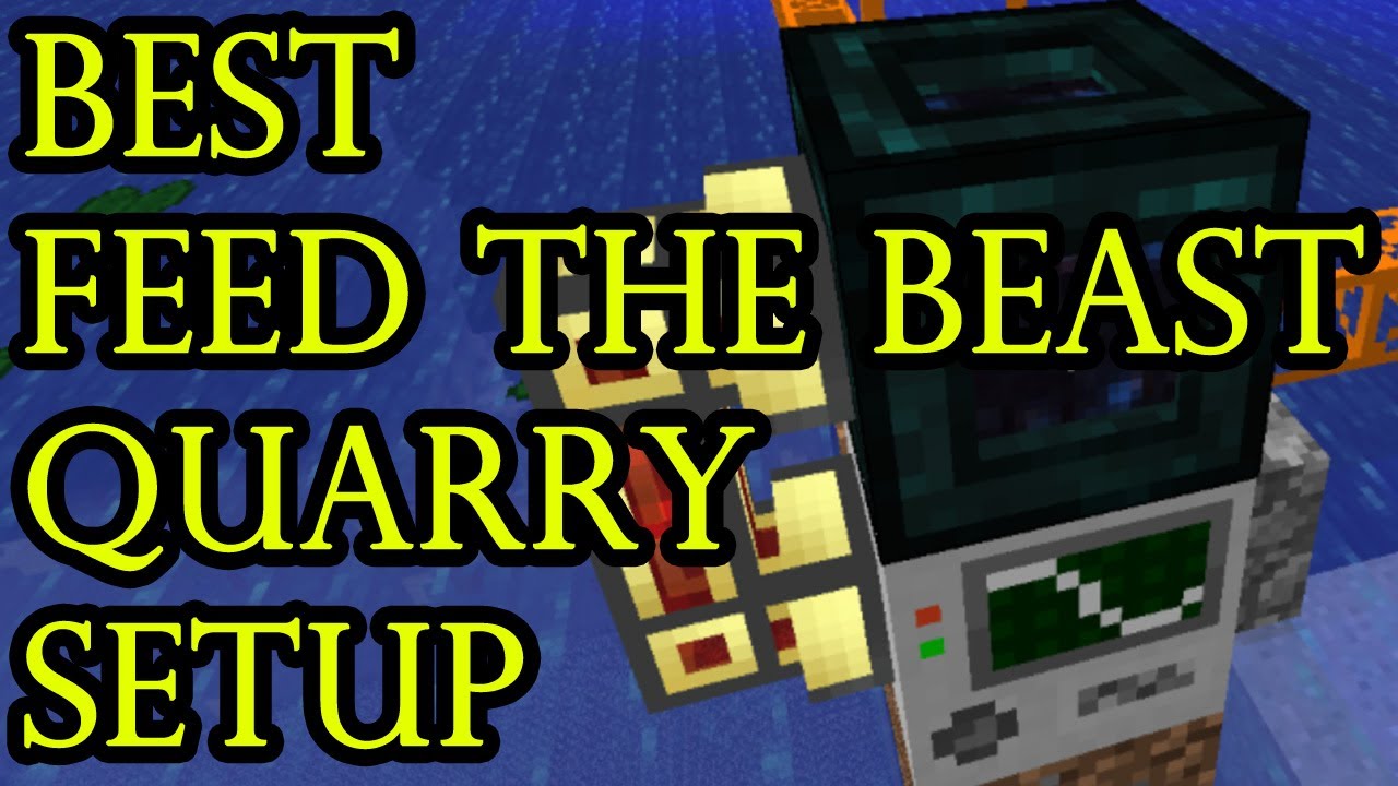 Best Quarry Setup Feed The Beast
