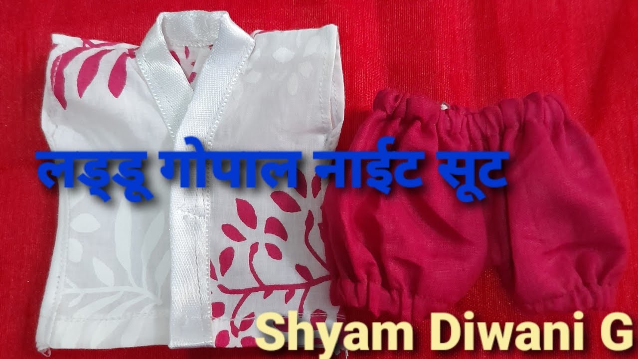 How to make laddu gopal night wear (night suit) 7 se 8 no.laddu gopal