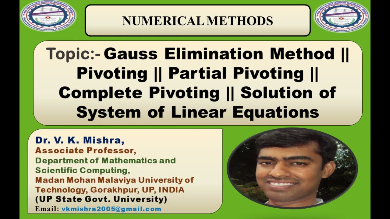 Gauss Elimination Method | |Pivoting || Partial Pivoting || Complete Pivoting || System of Equations