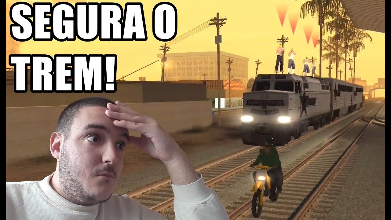 GTA SAN ANDREAS #9 - QUE TREM DIFÍCIL