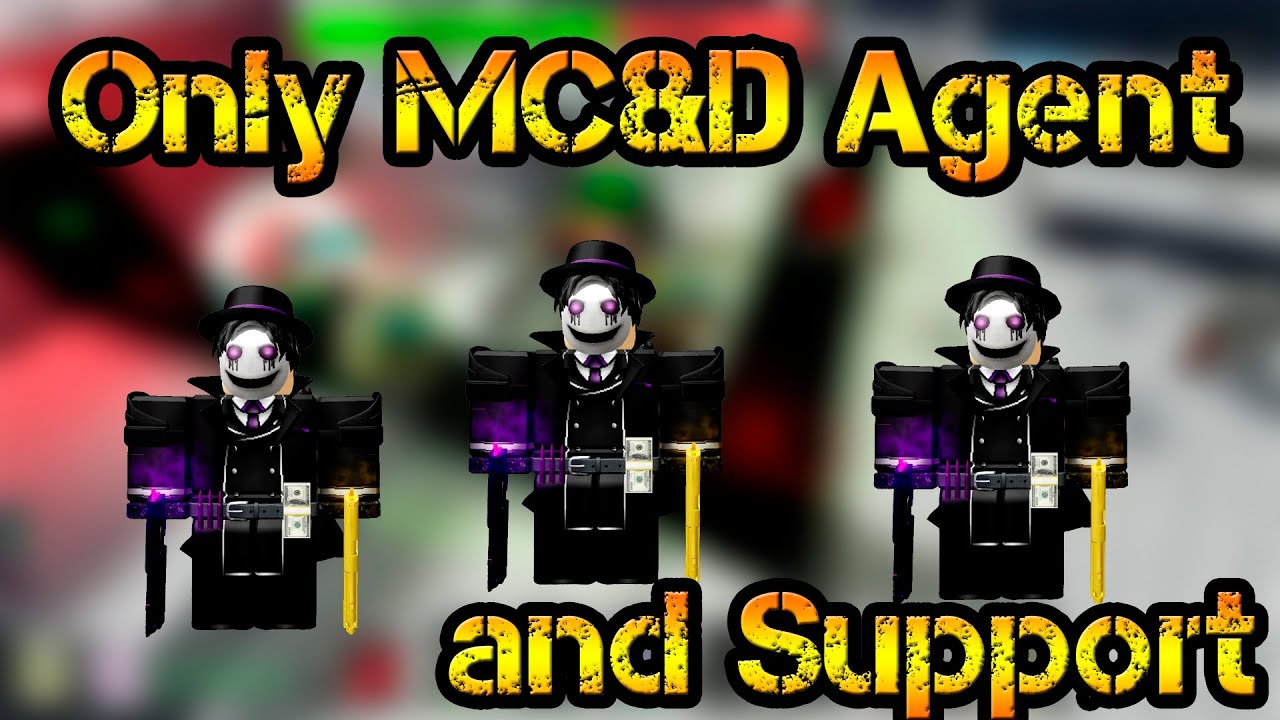 Only MC&D Agent and Support SCP Tower Defense