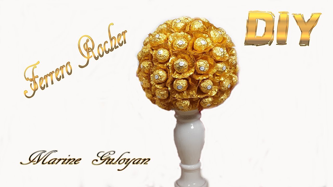 Огромный шар из конфет Ferrero Roshe ✔ Marine DIY Guloyan✔